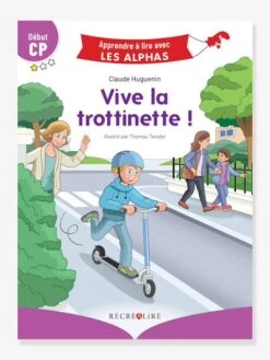 Apprendre à Lire Avec Les Alphas - Vive La Trottinette ! RÉCRÉALIRE Violet - Recrealire