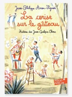 La Cerise Sur Le Gâteau - Histoires Des Jean-Quelque-Chose - T5 - GALLIMARD JEUNESSE Jaune - Gallimard