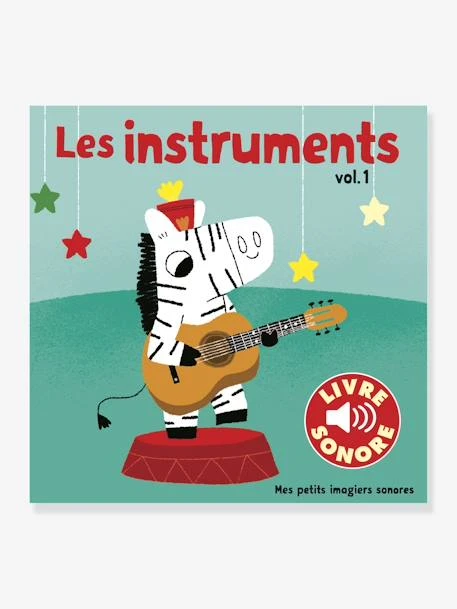 Livre Sonore Les Instruments, Vol. 1 GALLIMARD JEUNESSE Vert - Gallimard